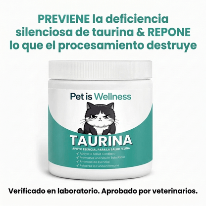 Taurina Pet is Wellness™️ Detén la deficiencia silenciosa antes de que veas los síntomas - Pet is Wellness